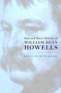 Selected Short Stories of William Dean Howells cover