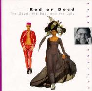 Red or Dead: Good, Bad and Ugly cover