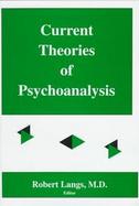 Current Theories of Psychoanalysis cover
