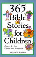 365 Bible Stories for Children: A Story a Day from Creation to the Resurrection cover