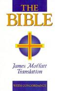 Bible: James Moffatt Translation cover