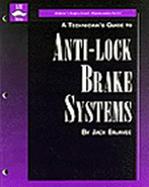 A Technician's Guide to Anti-Lock Brake Systems cover