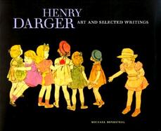 Henry Darger Art and Selected Writings cover