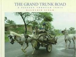 The Grand Trunk Road: A Passage Through India cover