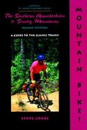 Mountain Bike! the Southern Appalachian and Smoky Mountains A Guide to the Classic Trails cover