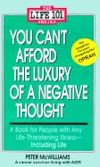 You Can't Afford the Luxury of a Negative Thought cover