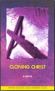Cloning Christ A Challenge of Science and Faith cover