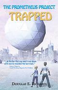 The Prometheus Project Trapped cover