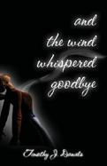And the Wind Whispered Good-Bye cover