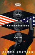 The Resurrections A Novel cover