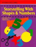 Storytelling With Shapes & Numbers cover