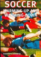 Soccer Warming-Up and Warming-Down cover