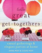 Emily Post's Great Parties at HomePlanning, Throwing, Enjoying--everything You Need to Know cover