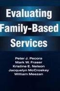 Evaluating Family-Based Services cover