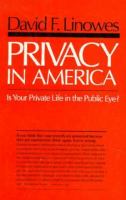 Privacy in America: Is Your Private Life in the Public Eye? cover