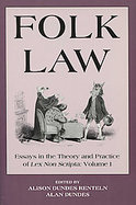 Folk Law Essays in the Theory and Practice of Lex Non Scripta cover