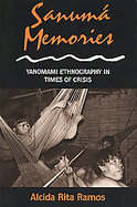 Sanuma Memories Yanomami Ethnography in Times of Crisis cover