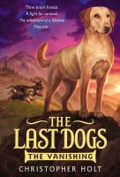 The Last Dogs: the Vanishing cover