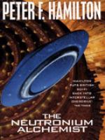 The Neutronium Alchemist (Night's Dawn Trilogy) cover