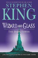 Dark Tower: Wizard and Glass: Wizard and Glass v. 4 (Dark Tower) cover