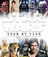 Star Wars Year by Year A Visual Chronicle cover