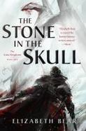 The Stone in the Skull : The Lotus Kingdoms, Book One cover