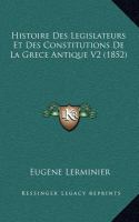 Histoire des Legislateurs et des Constitutions de la Grece Antique V2 cover