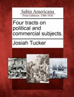 Four Tracts on Political and Commercial Subjects cover