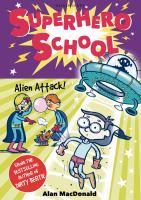 Superhero School: Alien Attack! cover