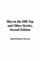 Ilka on the Hill-top And Other Stories cover