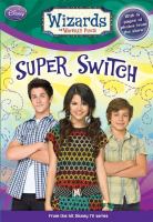 Wizards of Waverly Place: Super Switch! cover