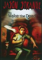 To Wake the Dead cover
