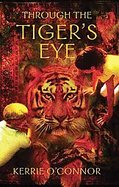 Through the Tiger's Eye cover