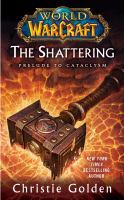 World of Warcraft: the Shattering : Book One of Cataclysm cover