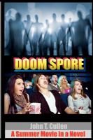 Doom Spore : A Summer Movie in a Novel cover