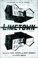 Limetown : The Prequel to the #1 Podcast cover