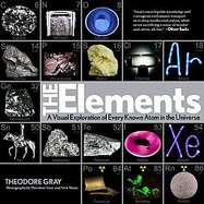 The Elements A Visual Exploration of Every Known Atom in the Universe cover