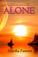Alone : Book I of the Janaforma Trilogy cover