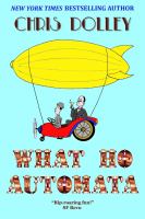 What Ho, Automata : A Book in the Reeves and Worcester Steampunk Mysteries Series cover