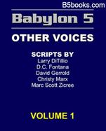 Babylon 5 Scripts - Other Voices (Vol 1 of 3) - Babylon 5 Scripts Not by J. Michael Straczynski : B5 Companion Book for Babylon5 Season 1, 2 3, 4, 5 ( cover