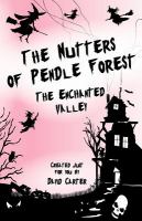 The Nutters of Pendle Forest - Part 1 the Enchanted Valley cover
