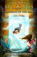 The Gates of Atlantis : Guardians of the Gate cover
