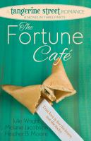 The Fortune Cafe : A Tangerine Street Romance cover