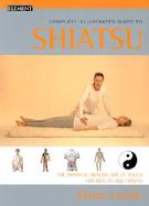 Shiatsu: Complete Illustrated Guide cover