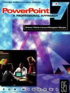 Powerpoint 7 for Windows 95 A Professional Approach cover