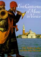 Five Centuries of Music in Venice cover