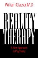 Reality Therapy A New Approach to Psychiatry cover