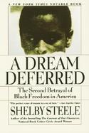 A Dream Deferred The Second Betrayal of Black Freedom in America cover