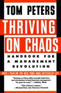 Thriving on Chaos Handbook for a Management Revolution cover