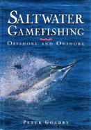 Saltwater Gamefishing: Offshore and Onshore cover